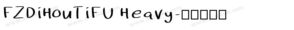 FZDiHouTiFU Heavy字体转换